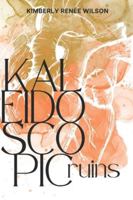 Kaleidoscopic Ruins B0D5W1D9FK Book Cover