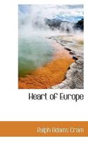 Heart of Europe, 1500468282 Book Cover