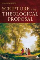 Scripture: A Very Theological Proposal 0567034240 Book Cover
