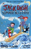 Jack Dash and the Summer Blizzard 1910611069 Book Cover