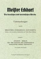 Bibliotheca Eckhardiana Manuscripta: Studien Zu Den Lateinischen Handschriften Der Werke Meister Eckharts. Teilband 1: Avignon - Berlin, Mit Der Editi 3170223445 Book Cover