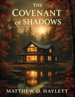 The Covenant Of Shadows (The Shadows Series) 1965198236 Book Cover