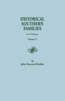 Historical Southern Families. in 23 Volumes. Volume V 0806300310 Book Cover