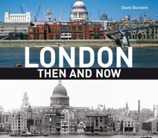 London Then and Now 1571459847 Book Cover