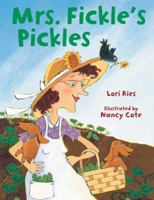 Mrs. Fickle's Pickles 1590781953 Book Cover