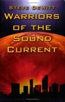 Warriors of the Sound Current 1413781160 Book Cover