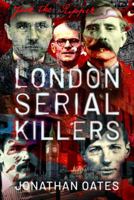 London Serial Killers 1399003690 Book Cover