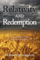 Relativity and Redemption - A Devotional Study of Judges and Ruth 1939770327 Book Cover