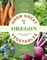 Grow Great Vegetables in Oregon 1643265253 Book Cover