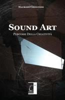 SOUND ART: Percorsi Della Creatività (Italian Edition) 8897489893 Book Cover