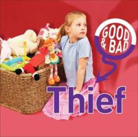 Thief (Good & Bad) 1842340670 Book Cover