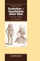 Evolution - Geschichte Einer Idee: Von Der Antike Bis Haeckel 3476303101 Book Cover