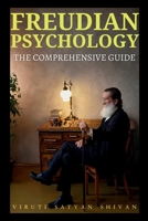 Freudian Psychology - The Comprehensive Guide 933400441X Book Cover