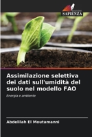 Assimilazione selettiva dei dati sull'umidità del suolo nel modello FAO: Energia e ambiente 6206123286 Book Cover