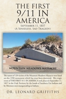 The First 9/11 in America: September 11, 1857 Mountain Meadows Massacre (A Senseless, Sad Tragedy) 1098016009 Book Cover