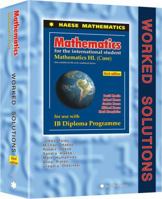 MATHEMATICS FOR THE INTERNATIONAL STUDENT: MATHEMATICS HL (CORE), 3RD / WORKED SOLUTIONS 1921972122 Book Cover