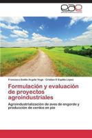 Formulacion y Evaluacion de Proyectos Agroindustriales 3847369849 Book Cover