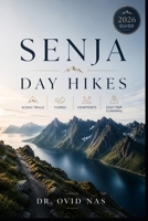 Senja Day Hikes: Scenic Trails, Fjords, Viewpoints & Easy Trip Planning B0HBM2WB5S Book Cover