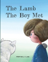 The Lamb The Boy Met 1989748538 Book Cover