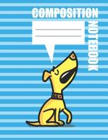 Composition Notebook: The Funny Singing Dog Theme College Ruled Notebook 1082165905 Book Cover