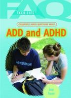 Frequently Asked Questions About Add & ADHD 1404219706 Book Cover