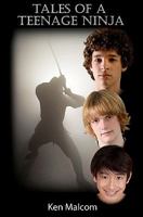 Tales of a Teenage Ninja 1456423312 Book Cover