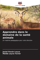Apprendre dans le domaine de la santé animale (French Edition) 6206932338 Book Cover