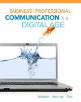 Business and Professional Communication in a Digital Age 0495807982 Book Cover