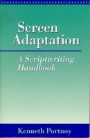 Screen Adaptation: A Scriptwriting Handbook 0240800958 Book Cover