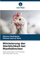 Minimierung der Sterblichkeit bei Masthähnchen (German Edition) 6208343089 Book Cover