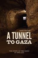 A Tunnel to Gaza 1456442627 Book Cover