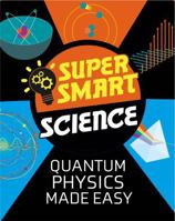 Quantum Physics Made Easy 1526313367 Book Cover