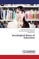 Sociological Bases of Education 3659326666 Book Cover