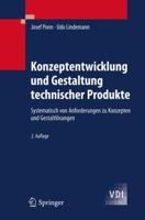 Konzeptentwicklung Und Gestaltung Technischer Produkte: Systematisch Von Anforderungen Zu Konzepten Und Gestaltlosungen 3642205798 Book Cover