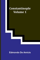 Constantinople: Vol. I: Large Print 9369878637 Book Cover