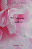Les élégances oubliées (French Edition) 2377892523 Book Cover