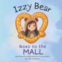 Izzy Bear Goes to the Mall B0H187LGB7 Book Cover