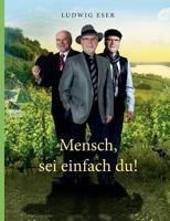 Mensch, sei einfach du! 3743124114 Book Cover