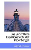 Das Gerichtliche Exemtionsrecht Der Babenberger 0526206993 Book Cover