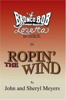 Ropin' The Wind 1539551865 Book Cover
