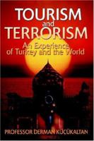 TOURISM and TERRORISM: An Experience of Turkey and the World 0595389988 Book Cover