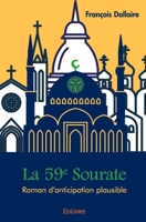 La 59e Sourate (French Edition) 2414302844 Book Cover