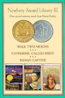 Newbery Award Library III: Walk Two Moons / Catherine, Called Birdy / Indian Captive 0064496279 Book Cover