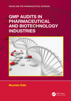 GMP Audits in Pharmaceutical and Biotechnology Industries 103225730X Book Cover