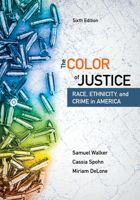 The Color of Justice: Race, Ethnicity, and Crime in America 0534523625 Book Cover