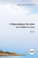 L'Apocalypse de Jean, une r�alit� en cours 2925263003 Book Cover