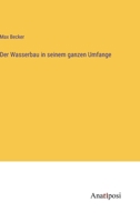 Der Wasserbau in seinem ganzen Umfange 3382018373 Book Cover