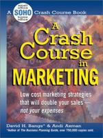 A Crash Course In Marketing 1580622542 Book Cover