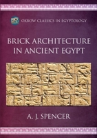 Brick Architecture in Ancient Egypt B0BZGGR312 Book Cover