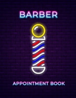 Barber Appointment Book: Barber Notebook, Hair Stylist Client Log Book, Hairstylist Client Tracking Book 165542369X Book Cover